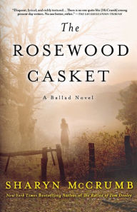Title: The Rosewood Casket (Ballad Series #4), Author: Sharyn McCrumb