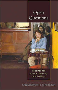 Title: Open Questions: Readings for Critical Thinking and Writing / Edition 1, Author: Chris Anderson