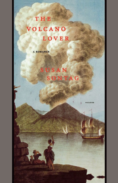 The Volcano Lover: A Romance