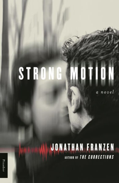 Strong Motion: A Novel