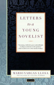 Title: Letters to a Young Novelist, Author: Mario Vargas Llosa