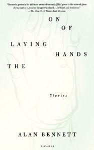 Title: The Laying on of Hands, Author: Alan Bennett