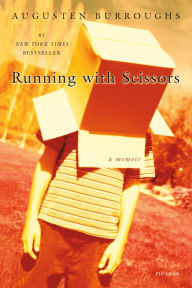 Title: Running with Scissors: A Memoir, Author: Augusten Burroughs