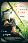 In the Cherry Tree: A Novel