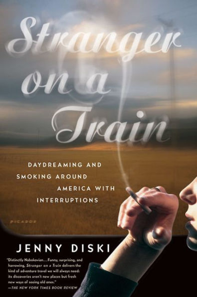 Stranger on a Train: Daydreaming and Smoking around America with Interruptions