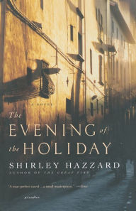 Title: The Evening of the Holiday, Author: Shirley Hazzard