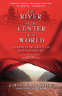 The River at the Center of the World: A Journey Up the Yangtze, and Back in Chinese Time