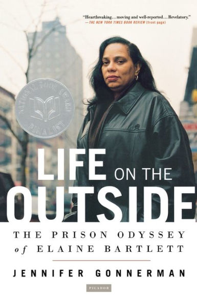 Life on the Outside: The Prison Odyssey of Elaine Bartlett