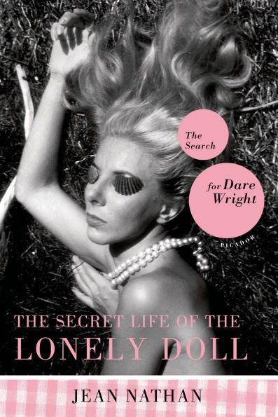 Secret Life of The Lonely Doll: Search for Dare Wright