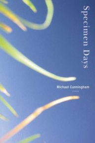 Title: Specimen Days, Author: Michael Cunningham