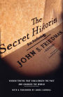 The Secret Histories: Hidden Truths That Challenged the Past and Changed the World