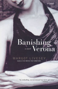 Title: Banishing Verona, Author: Margot Livesey