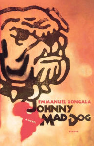 Title: Johnny Mad Dog, Author: Emmanuel Dongala