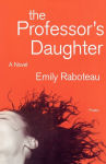 Alternative view 1 of The Professor's Daughter: A Novel