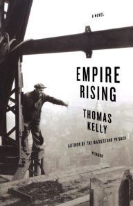Title: Empire Rising: A Novel, Author: Thomas Kelly