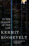 Alternative view 1 of In the Shadow of the Law: A Novel