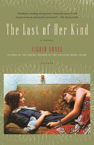 Title: The Last of Her Kind, Author: Sigrid Nunez