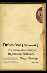 Alternative view 1 of Defining the World: The Extraordinary Story of Dr. Johnson's Dictionary