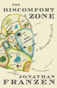 Title: The Discomfort Zone: A Personal History, Author: Jonathan Franzen