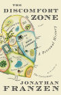 The Discomfort Zone: A Personal History