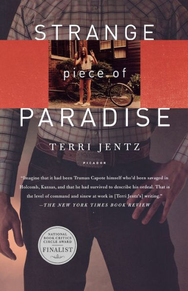 Strange Piece of Paradise: A Return to the American West To Investigate My Attempted Murder - and Solve the Riddle of Myself