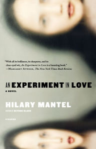 Title: An Experiment in Love, Author: Hilary Mantel