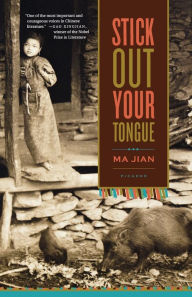 Title: Stick Out Your Tongue, Author: Ma Jian