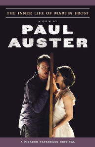 Title: The Inner Life of Martin Frost: A Screenplay, Author: Paul Auster