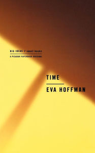 Title: Time: Big Ideas, Small Books, Author: Eva Hoffman