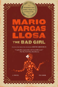 Title: The Bad Girl, Author: Mario Vargas Llosa