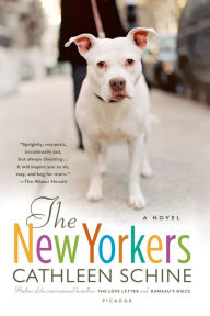 Title: The New Yorkers: A Novel, Author: Cathleen Schine