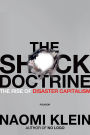 The Shock Doctrine: The Rise of Disaster Capitalism