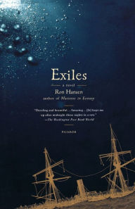 Title: Exiles: A Novel, Author: Ron Hansen