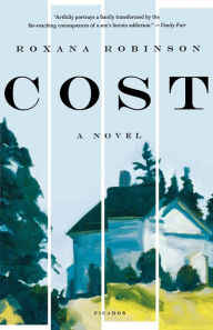 Title: Cost: A Novel, Author: Roxana Robinson