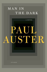 Title: Man in the Dark, Author: Paul Auster