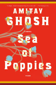 Title: Sea of Poppies (Ibis Trilogy #1), Author: Amitav Ghosh