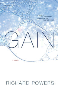 Title: Gain, Author: Richard Powers