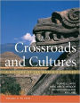 Crossroads and Cultures, Volume I: To 1450: A History of the World's Peoples / Edition 1