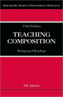 Teaching Composition: Background Readings / Edition 3