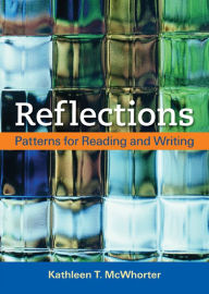 Title: Reflections: Patterns for Reading and Writing / Edition 1, Author: Kathleen T. McWhorter