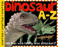 Title: Dinosaur A to Z (Smart Kids Series), Author: Roger Priddy