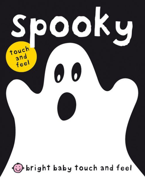 Spooky (Bright Baby Touch and Feel Series) by Roger Priddy, Board Book ...