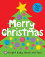 Merry Christmas (Bright Baby Touch and Feel Series)