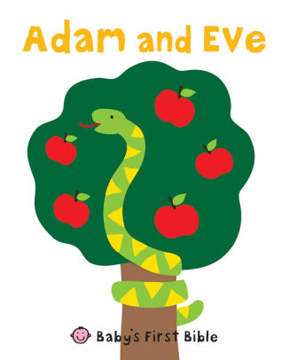 Adam and Eve: Baby's First Bible by Roger Priddy, Board Book | Barnes ...