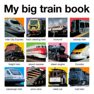 Title: My Big Train Book, Author: Roger Priddy