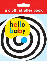 Title: Hello Baby Cloth Stroller Book, Author: Roger Priddy