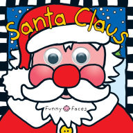 Title: Santa Claus (Funny Faces Series), Author: Roger Priddy