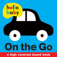 Title: Hello Baby: On the Go, Author: Roger Priddy