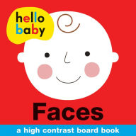 Title: Hello Baby: Faces: A High-Contrast Board Book, Author: Roger Priddy