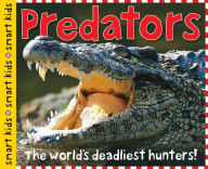 Title: Smart Kids: Predators, Author: Roger Priddy